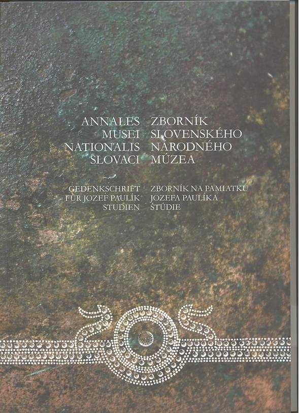 Zborník SNM 2015 Archeológia Supplementum 9, Zborník na pamiatku PhDr. Jozefa Paulíka, CSc.